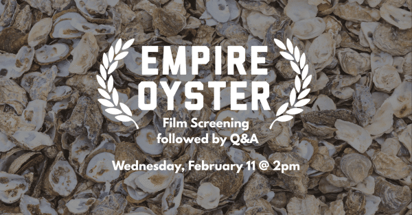 Oyster Movie Matinee – Empire Oysters: 2 PM February 11, 2026