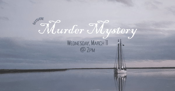 Murder Mystery Event: 2 PM