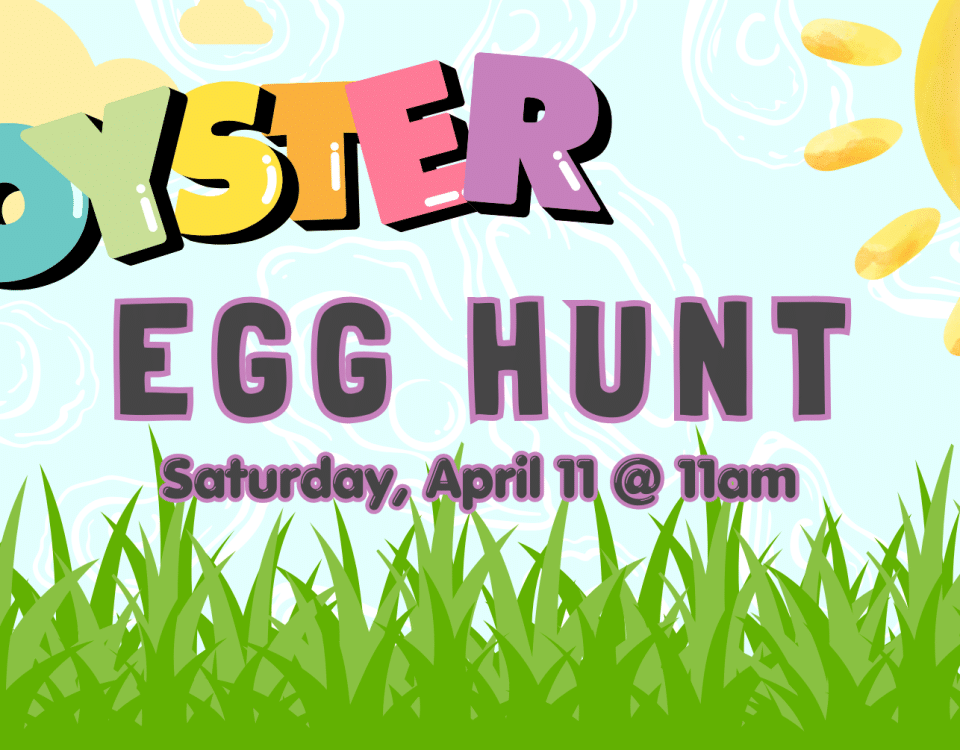 Colorful Oyster Egg Hunt event graphic with bubble letters, grass, and sun on blue background at Bayshore Center Bivalve NJ