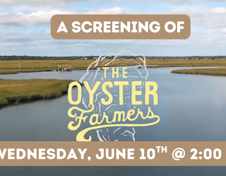 The Oyster Farmers film screening graphic featuring the bay, oyster illustration, and event details