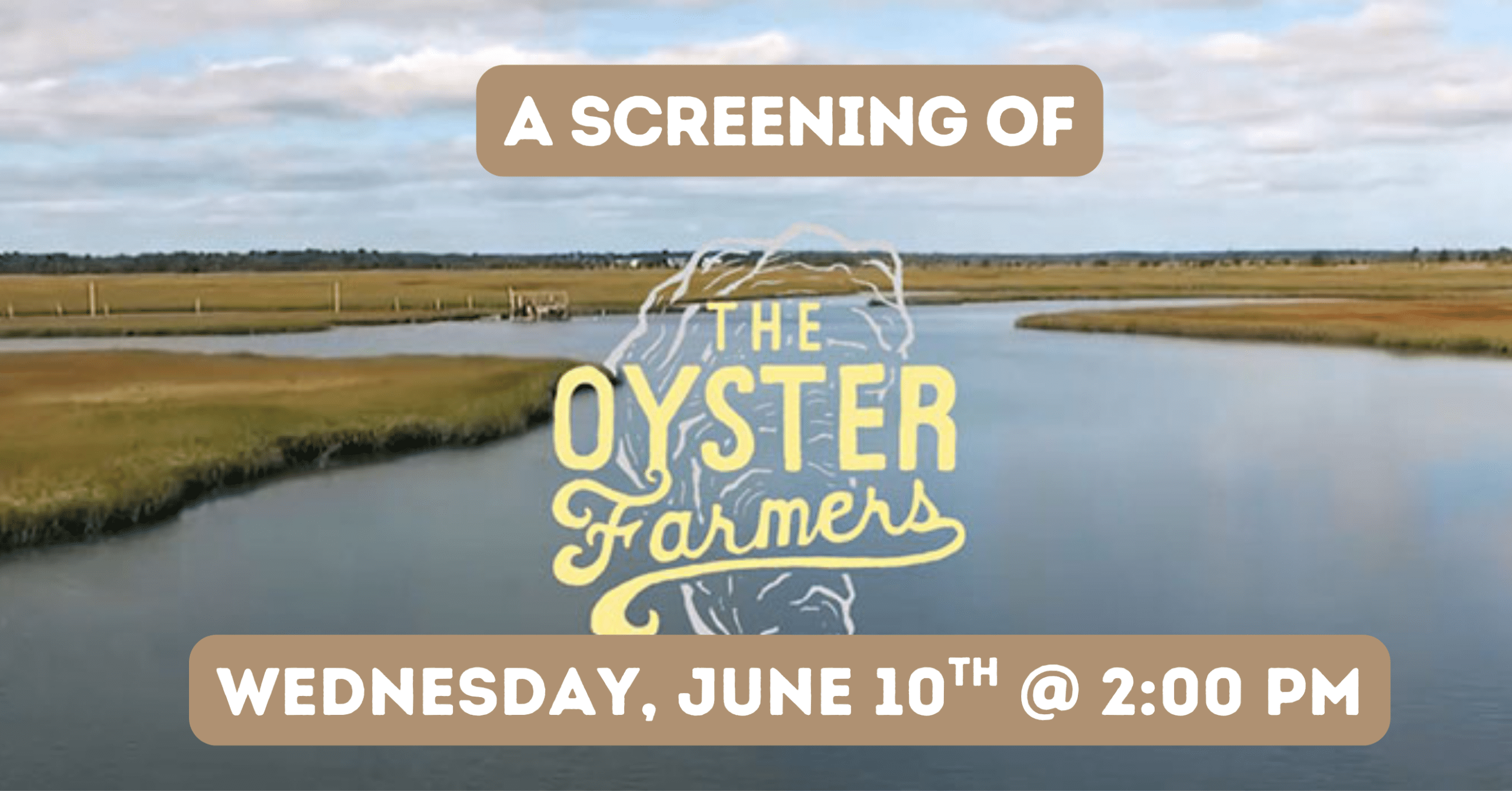 The Oyster Farmers film screening graphic featuring the bay, oyster illustration, and event details
