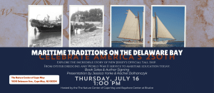 Maritime Traditions on the Delaware Bay presentation at the Nature Center of Cape May featuring the A.J. Meerwald and author Rachel Dolhanczyk.