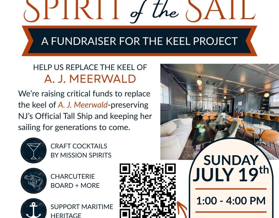 Spirit of the Sail fundraiser flyer featuring event details for Sunday, July 19, 2026, at Mission Spirits Distillery in Millville, NJ. The event supports the A.J. Meerwald Keel Project and includes craft cocktails, a grazing table, and a QR code to purchase tickets.
